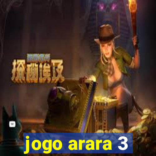 jogo arara 3